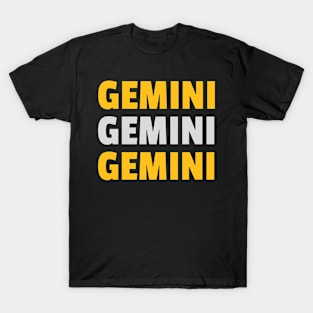 Gemini Gemini Gemini T-Shirt